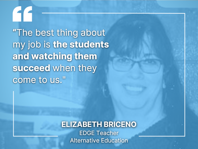 The best thing about my job is the students, said Elizabeth