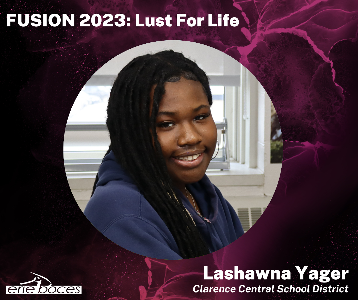Fusion 2023: Lust For Life. Lashawna Yager, Clarence Central School District