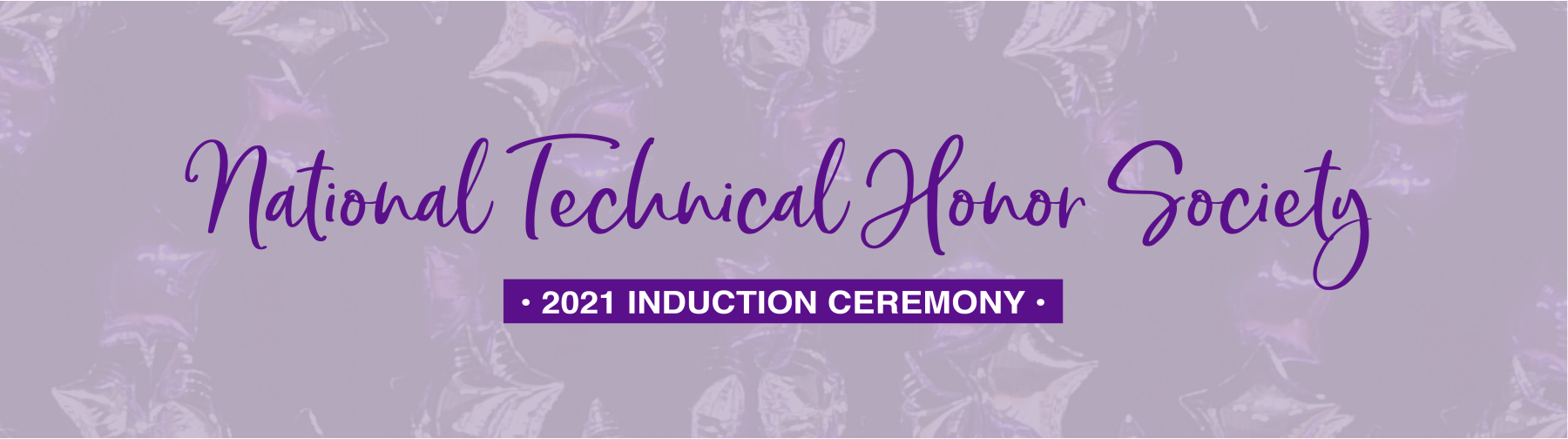 National Technical Honor Society 2021 Induction Ceremony